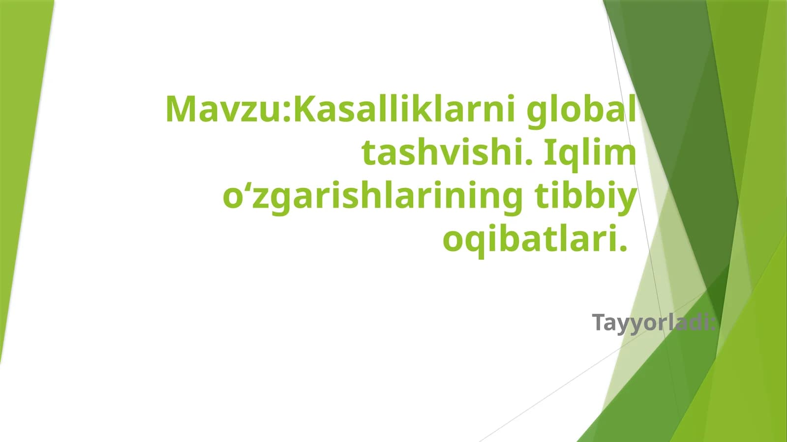 Kasalliklarni global tashvishi. Iqlim o‘zgarishlarining tibbiy oqibatlari