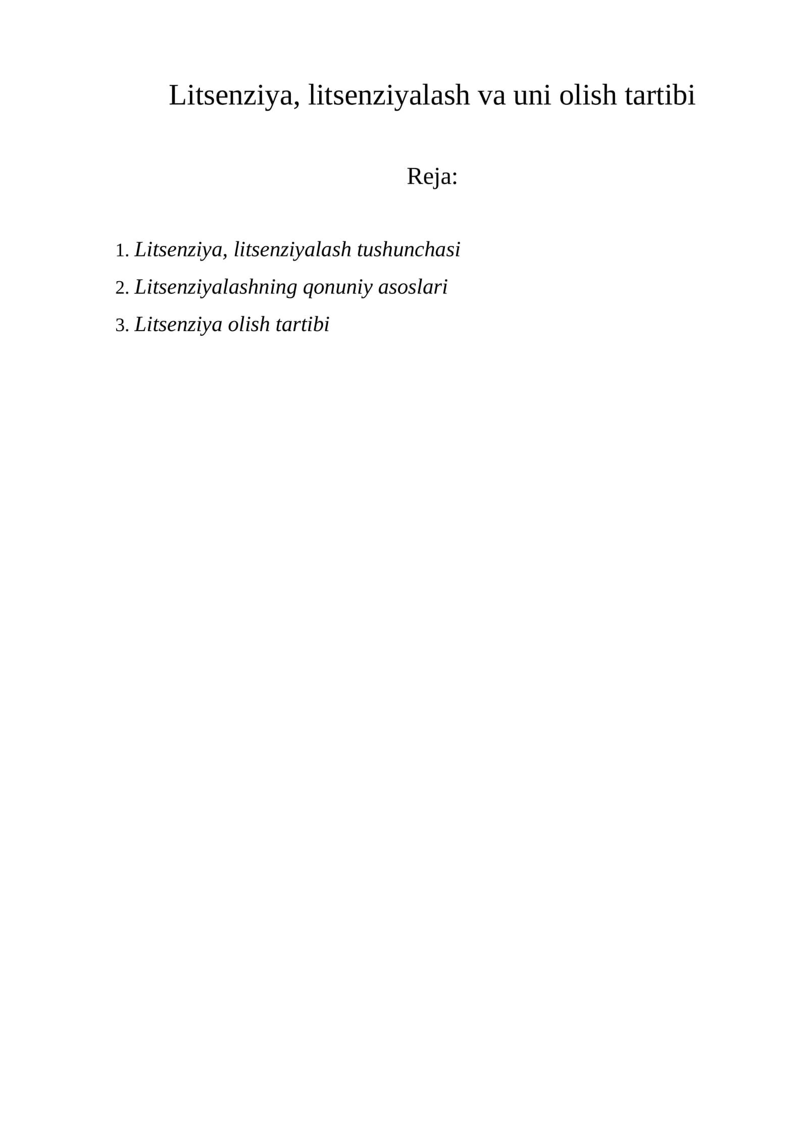 Litsenziya, litsenziyalash va uni olish tartibi