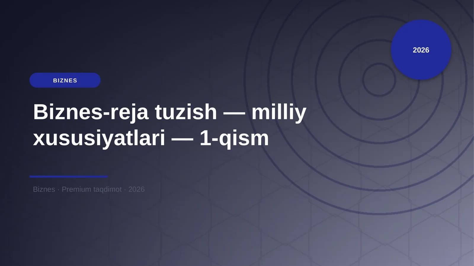 Biznes-reja tuzish — milliy xususiyatları — 1-qism