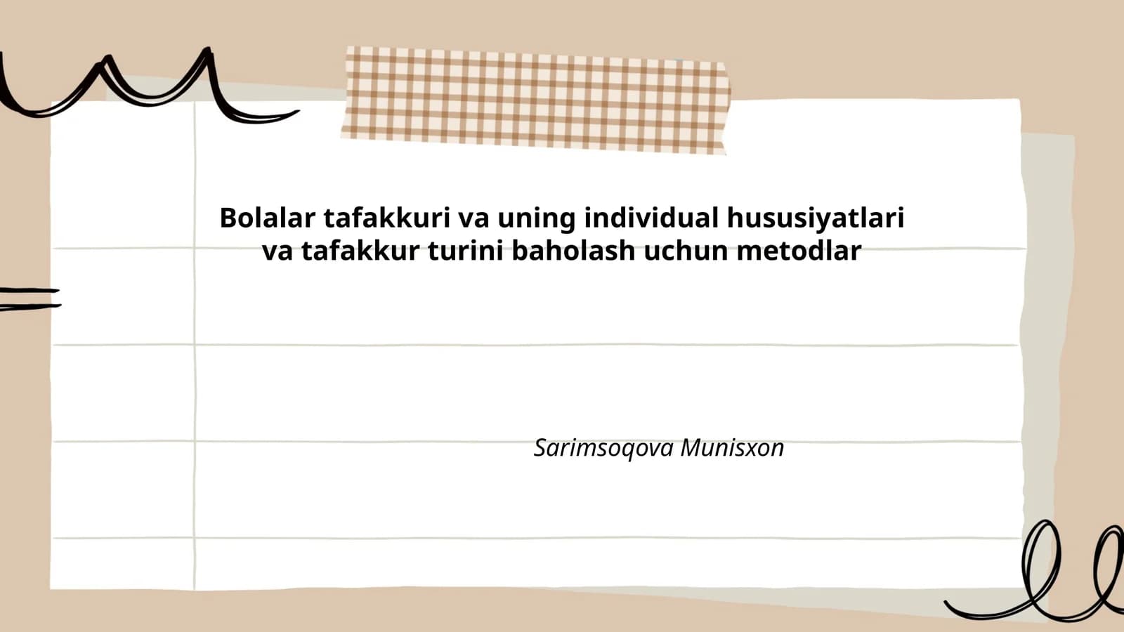 Bolalar tafakkuri va uning individual hususiyatlari va tafakkur turini baholash uchun metodlar