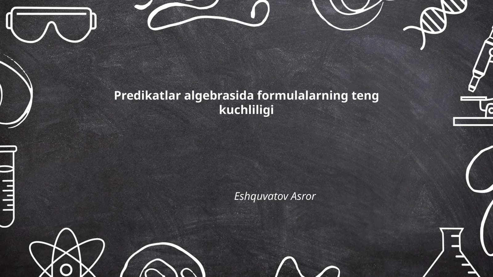 Predikatlar algebrasida formulalarning teng kuchliligi