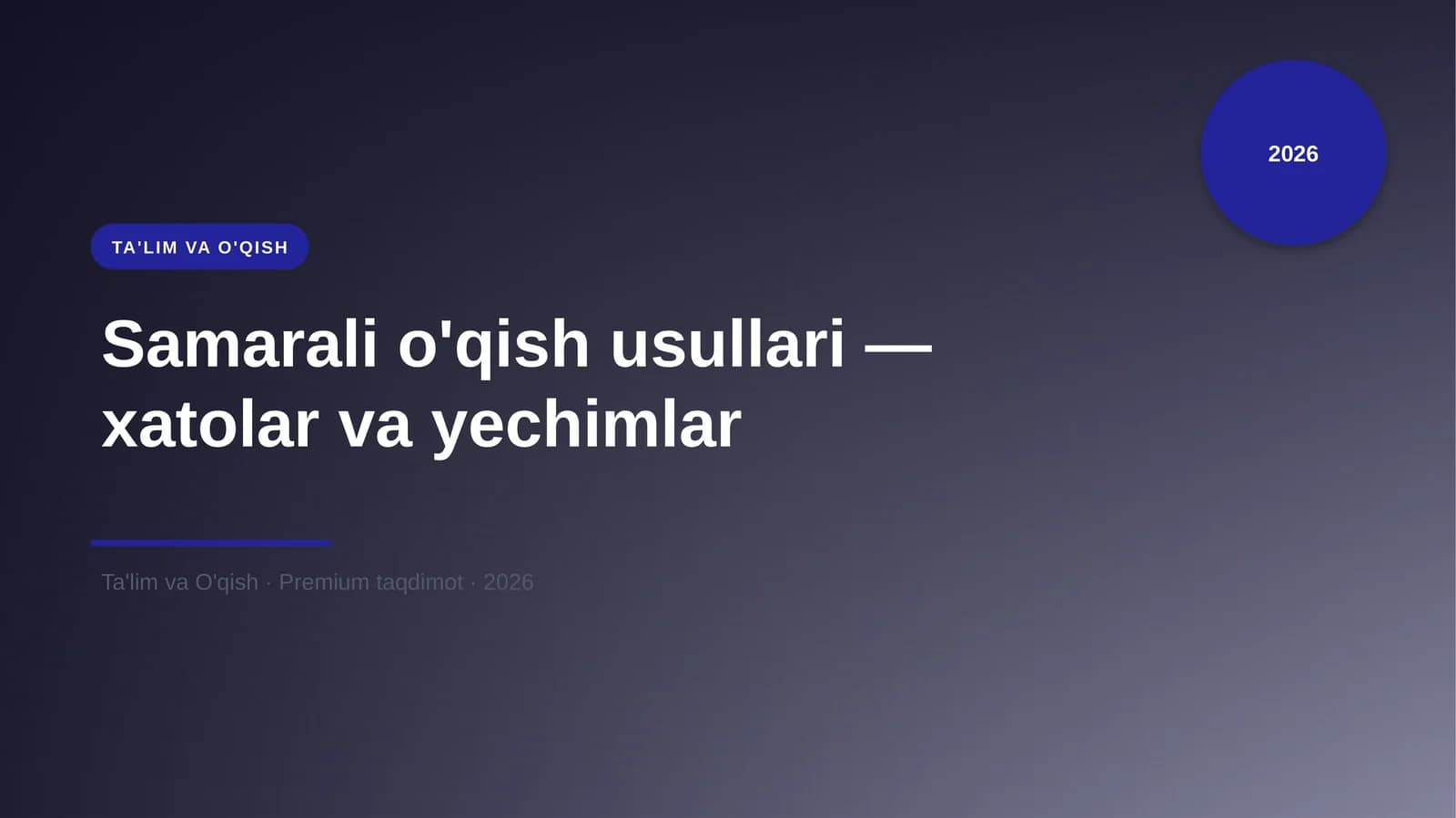 Samarali o'qish usullari — xatolar va yechimlar