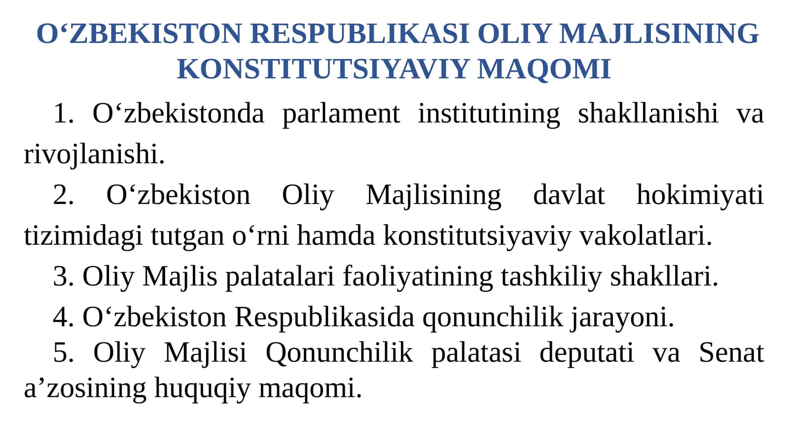O‘zbekiston Respublikasi Oliy Majlisi konstitutsiyaviy maqomi