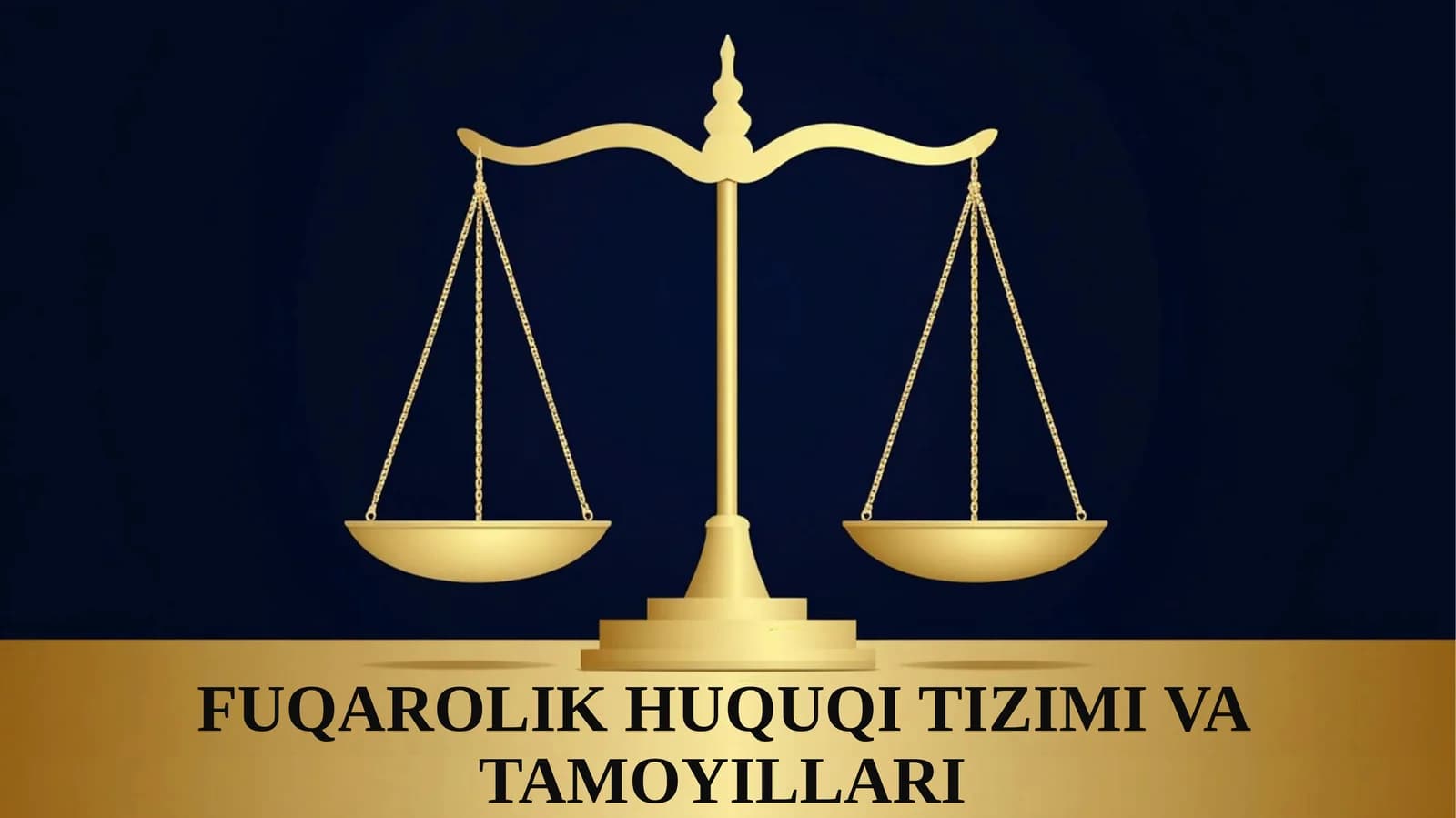FUQAROLIK HUQUQI TIZIMI VA TAMOYILLARI