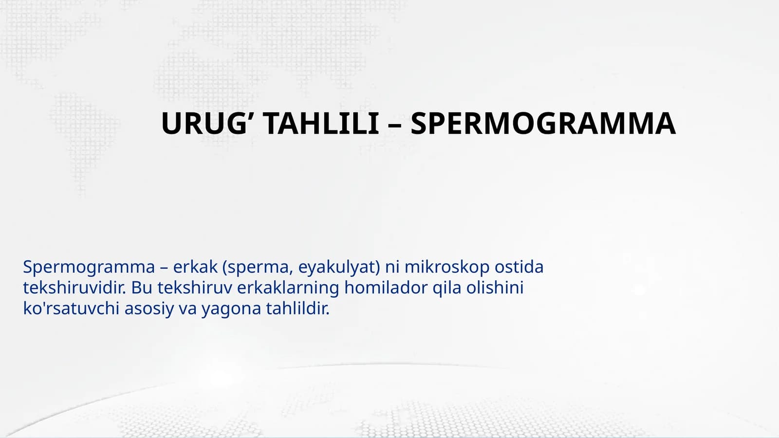 URUG’ TAHLILI – SPERMOGRAMMA