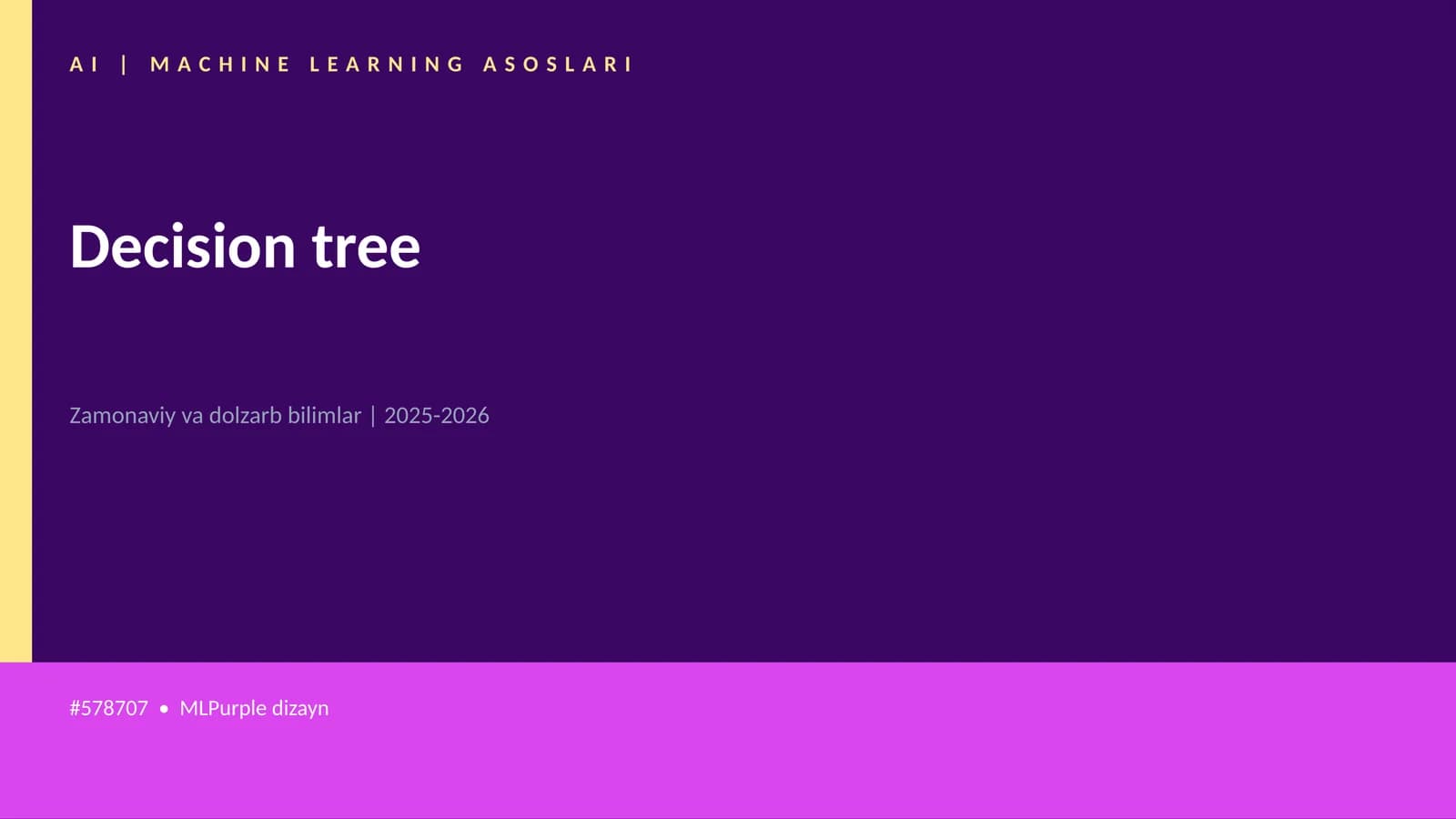 AI | MACHINE LEARNING ASOSLARI