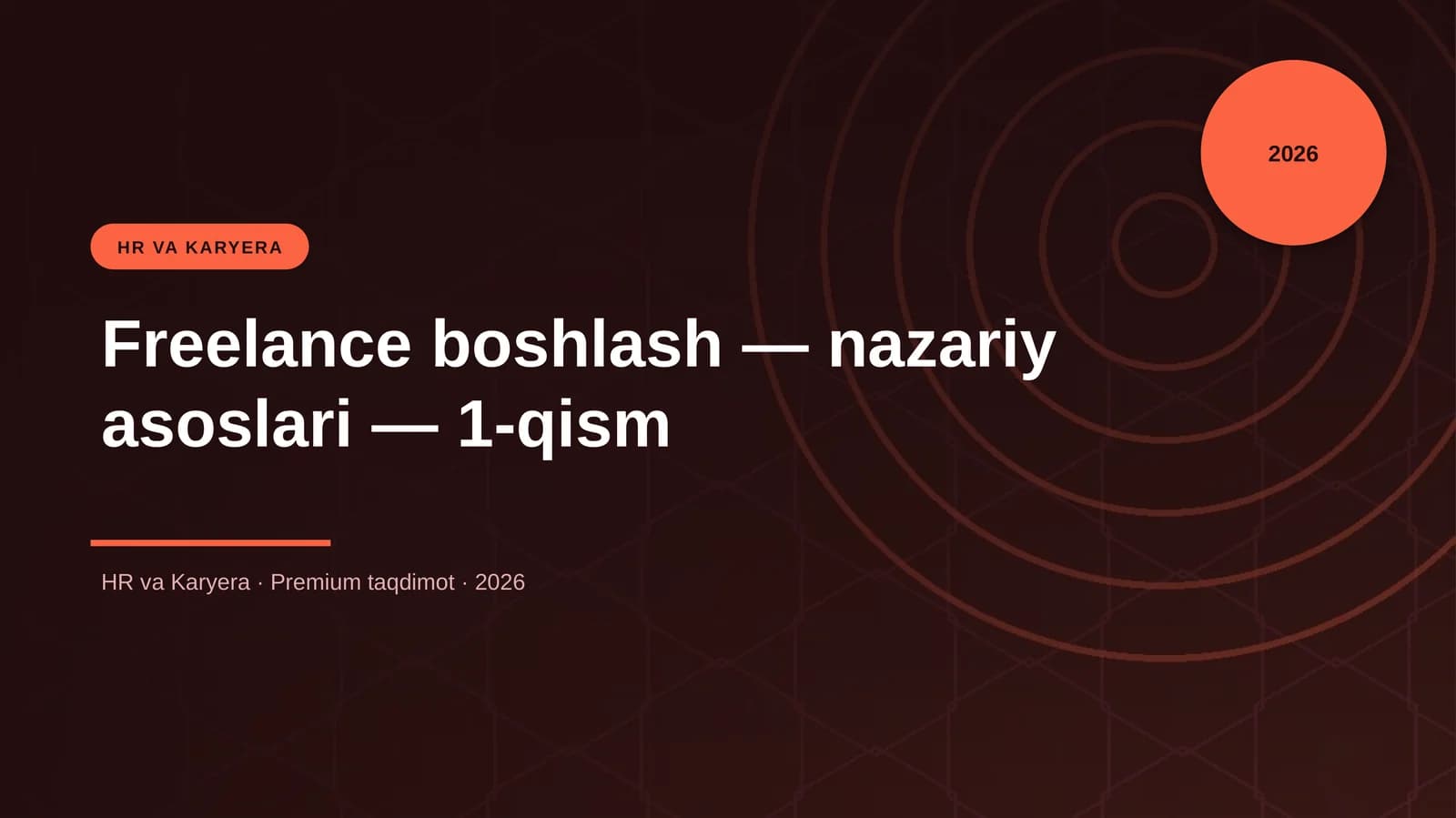 Freelance boshlash — nazariy asoslari — 1-qism