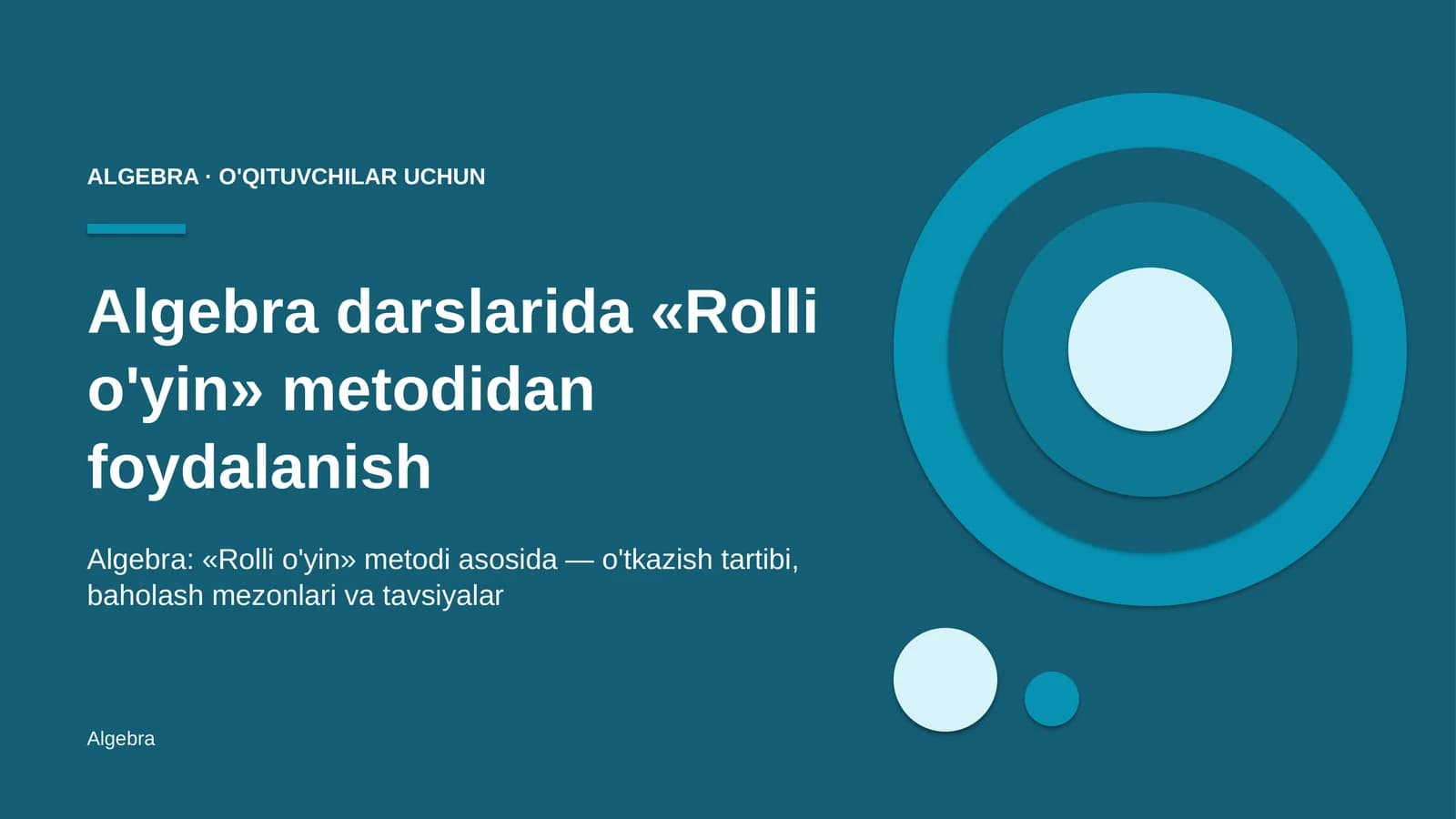 algebra darslarida rolli o'yin metodidan foydalanish 9018