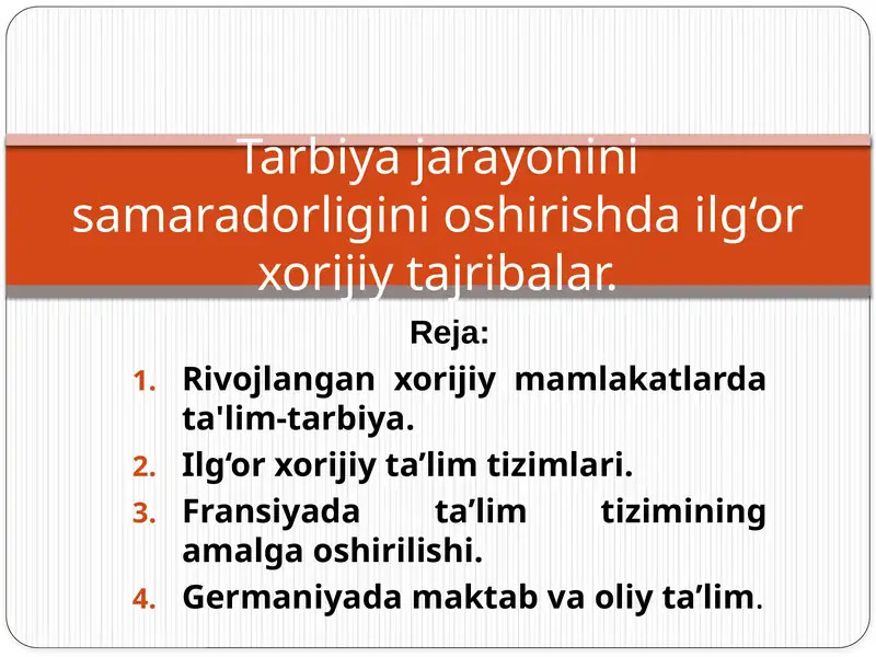 Tarbiya jarayonini samaradorligini oshirishda ilg‘or xorijiy tajribalar.