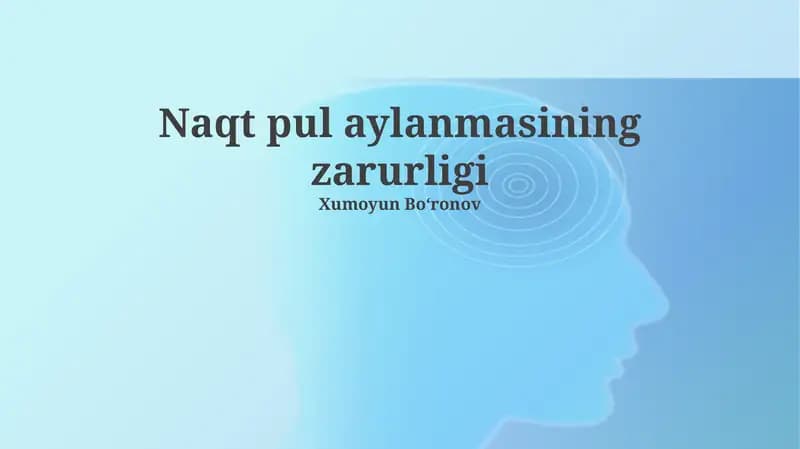 Naqd pul aylanmasining zarurligi