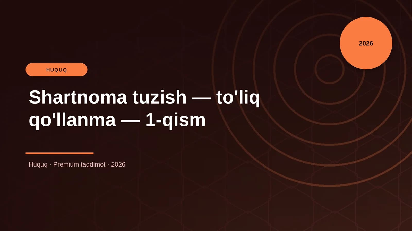 Shartnoma tuzish — to'liq qo'llanma — 1-qism