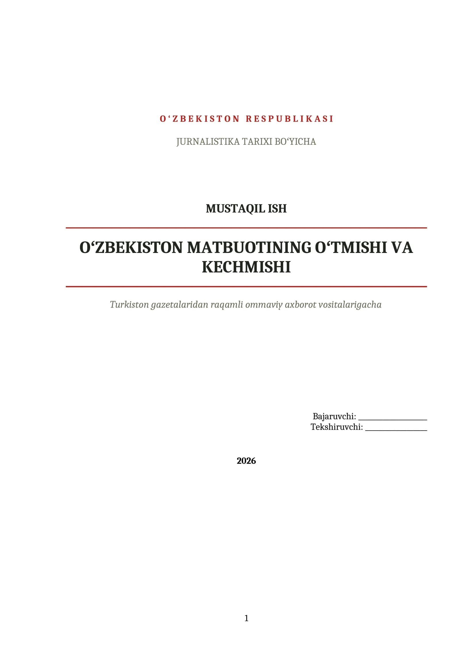 O‘ZBEKISTON RESPUBLIKASI JURNALISTIKA TARIXI BOʻYICHA MUSTAQIL ISH
