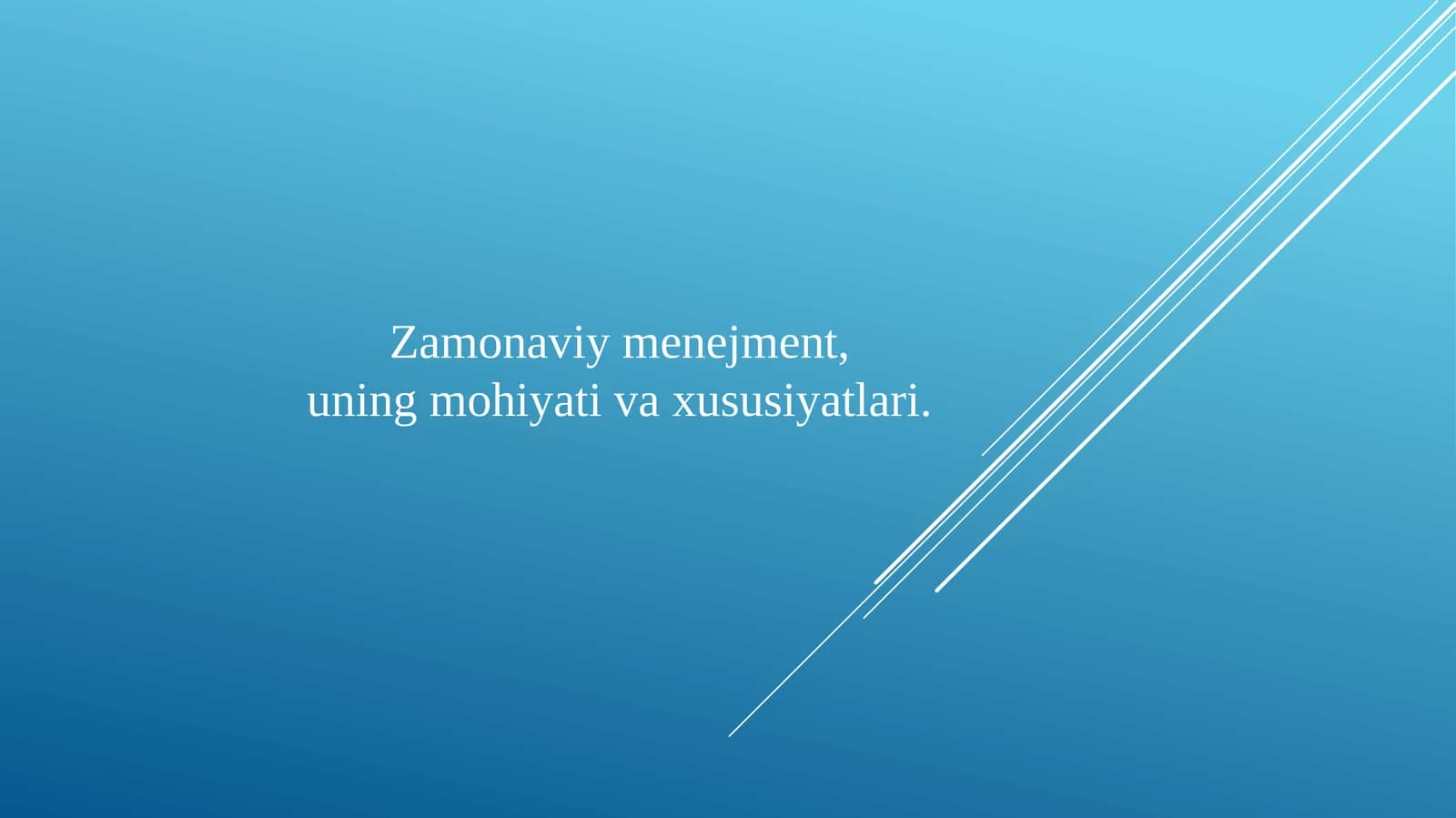 Zamonaviymenejmentning asosiym maqsadlari