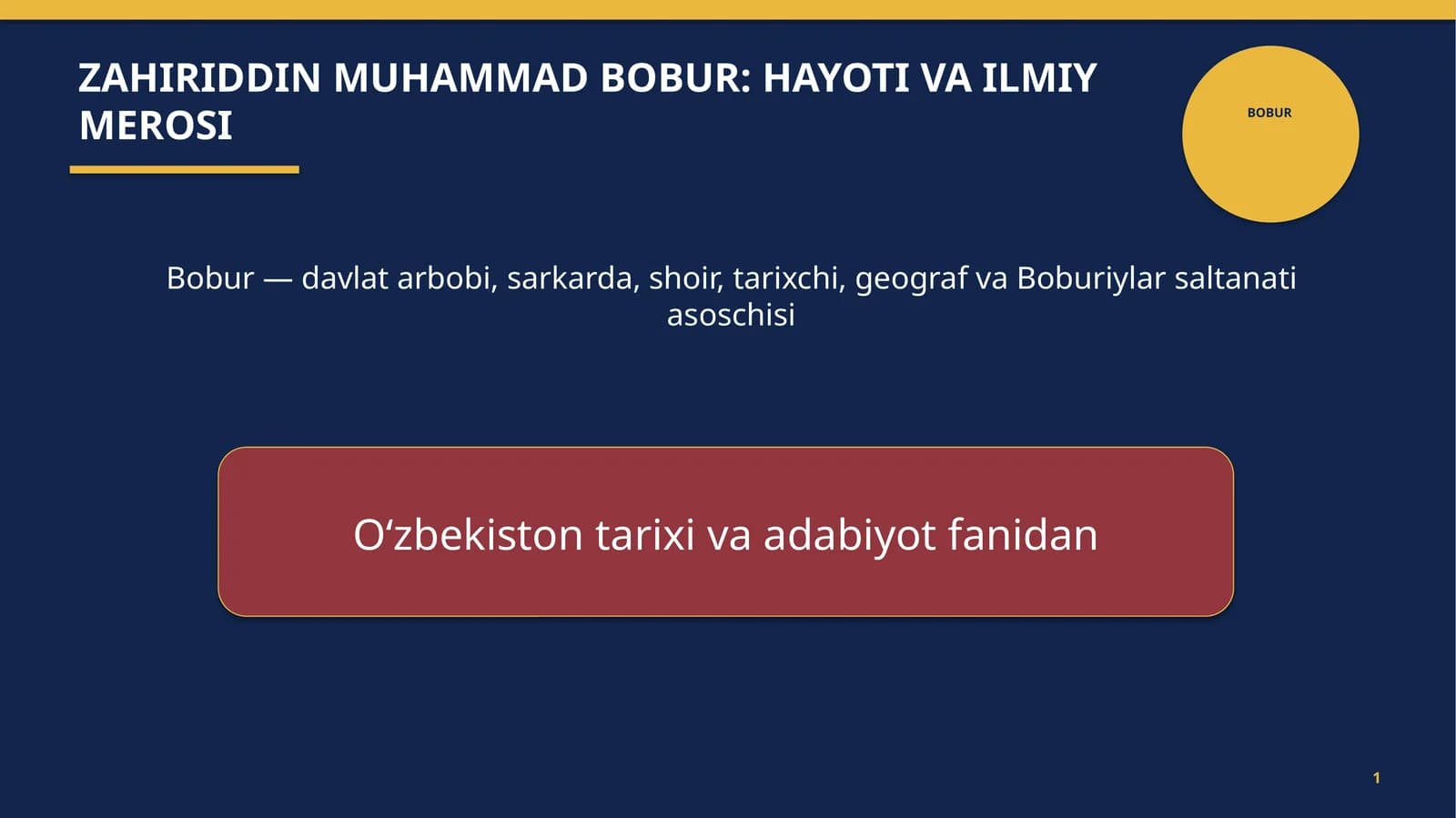 ZAHIRIDDIN MUHAMMAD BOBUR: HAYOTI VA ILMIY MEROSI