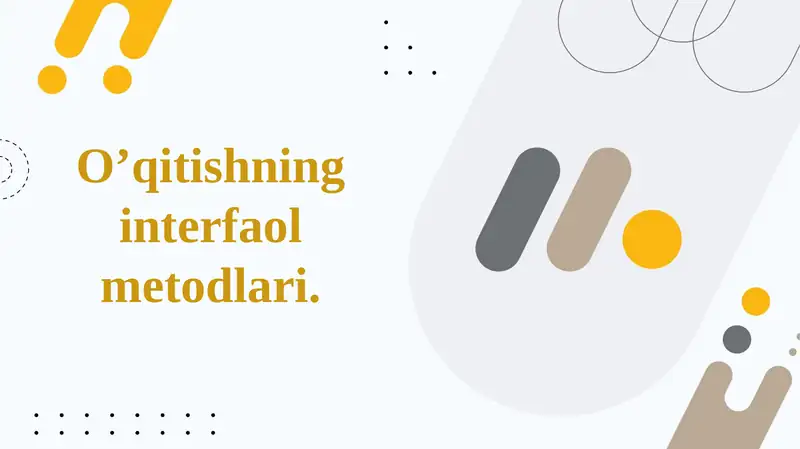O’qitishning interfaol metodlari.