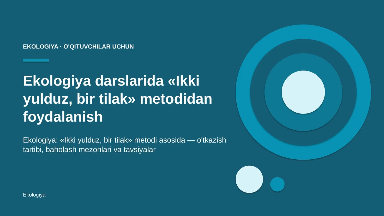 ekologiya darslarida ikki yulduz bir tilak metodidan foydalanish 4732