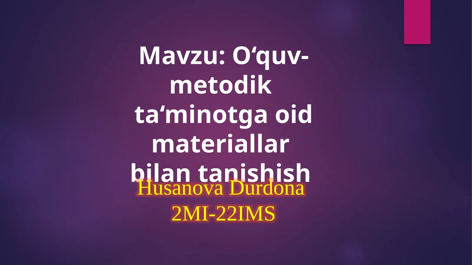 O'quv-metodik ta'minotga oid materiallar bilan tanishish