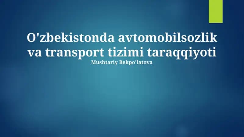 O'zbekiston Avtomobilsozligi: Bugungi Holat va Istiqbollar