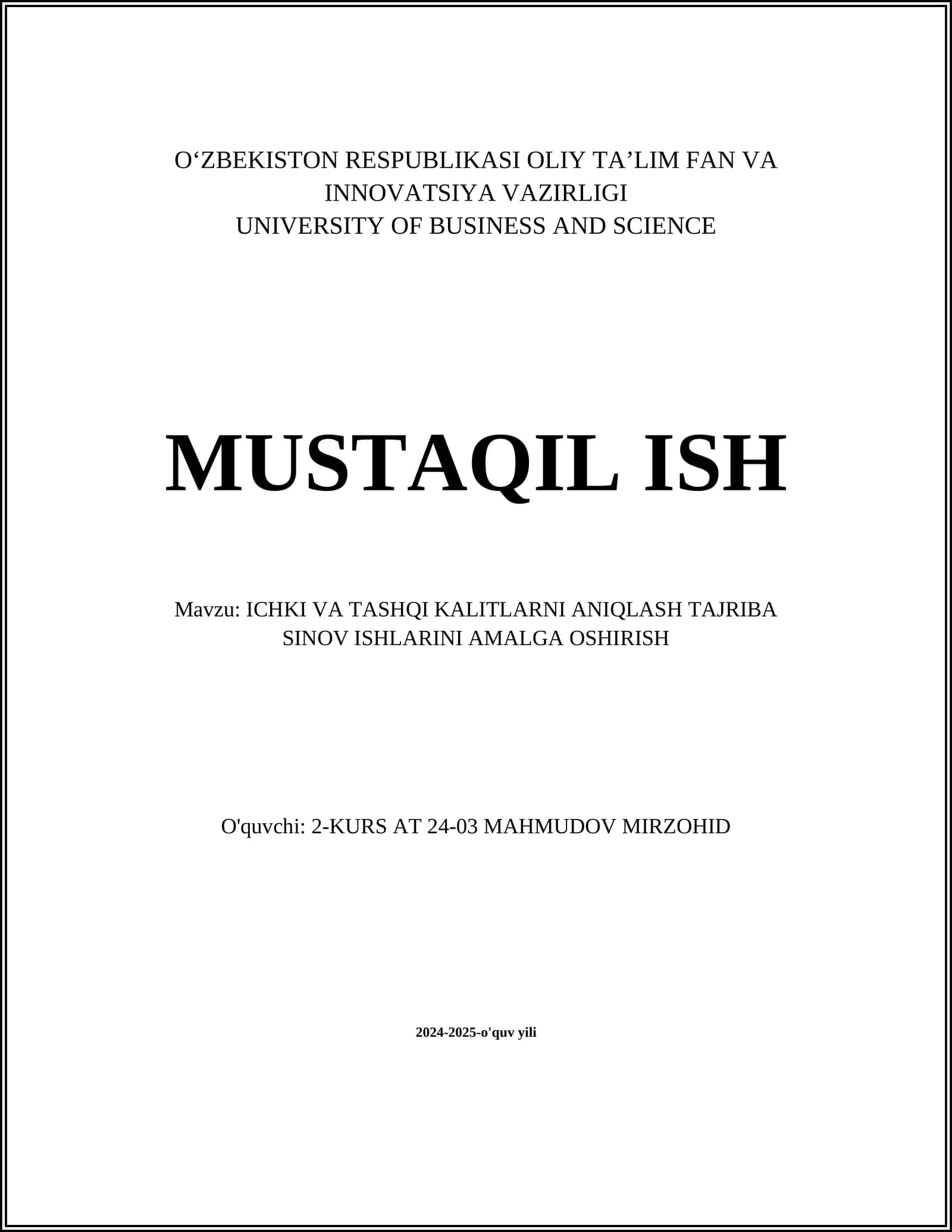 ICHKI VA TASHQI KALITLARNI ANIQLASH TAJRIBA SINOV ISHLARINI AMALGA OSHIRISH