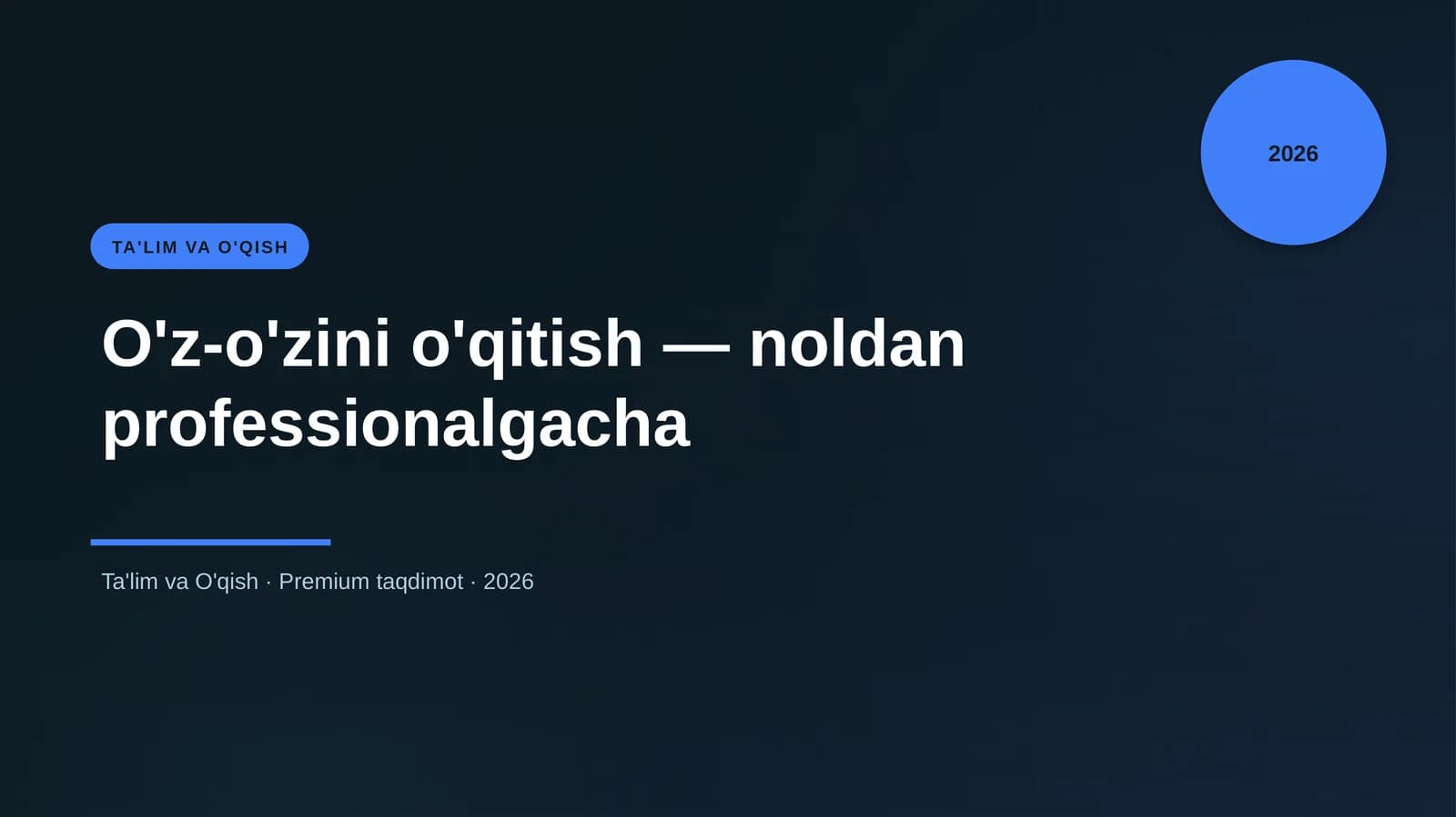 O'z-o'zini o'qitish — noldan professionalgacha