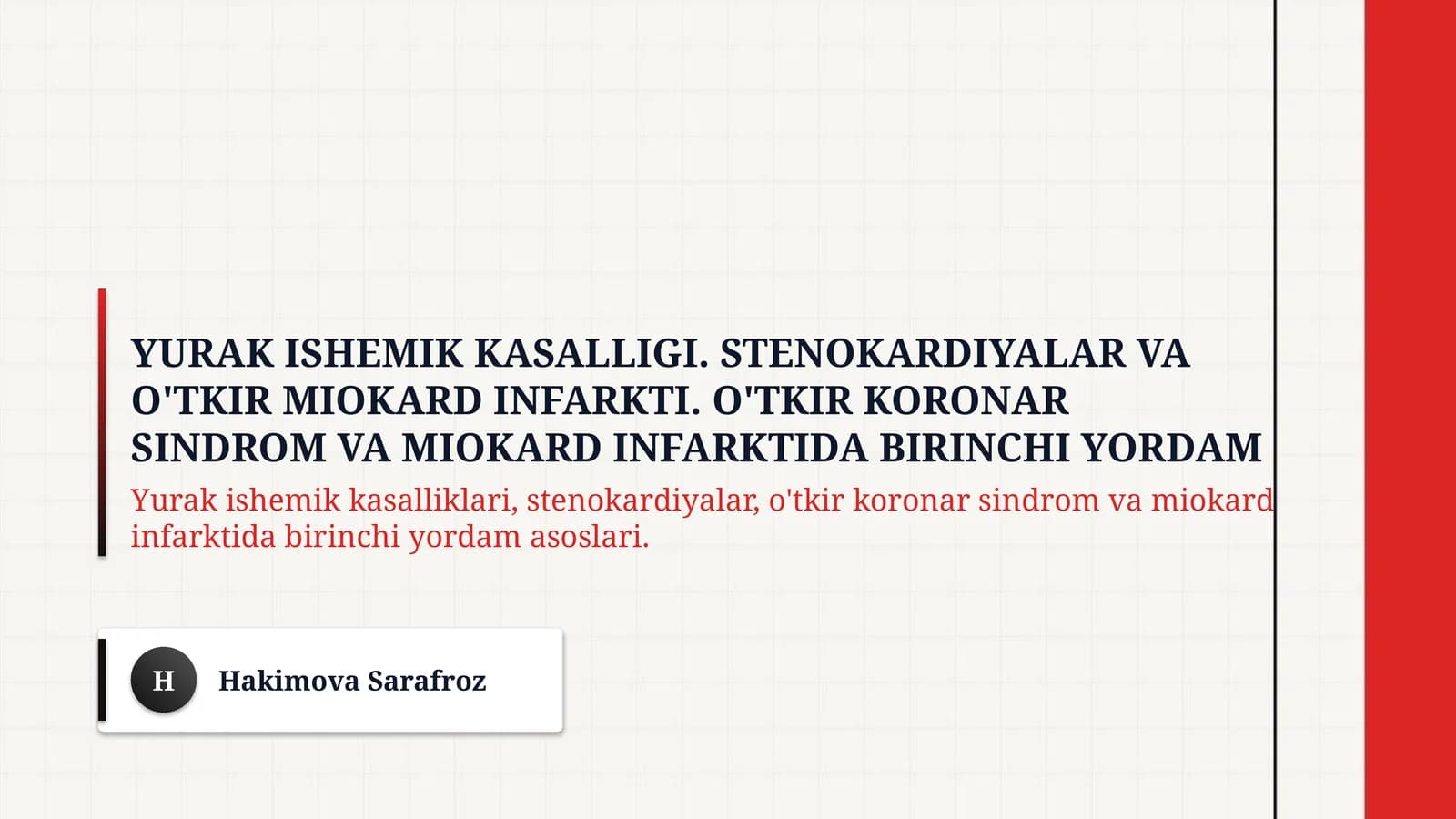 Yurak ishemik kasalligi. Stenokardiyalar va o'tkir miokard infarkti. O'tkir koronar