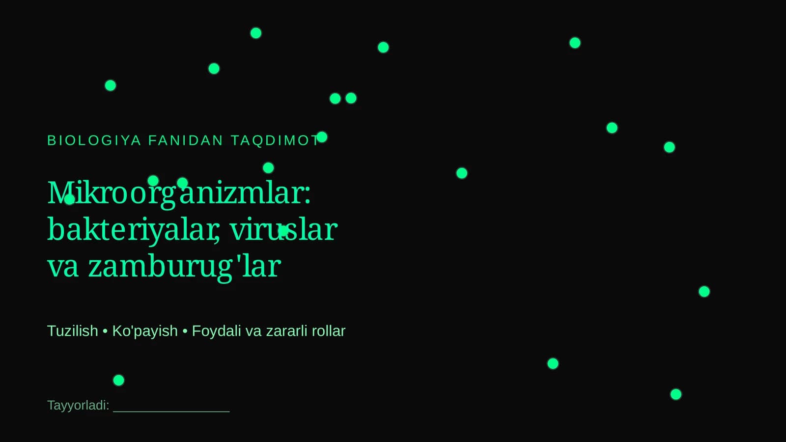 Mikroorganizmlar: bakteriyalar, viruslar va zamburug'lar