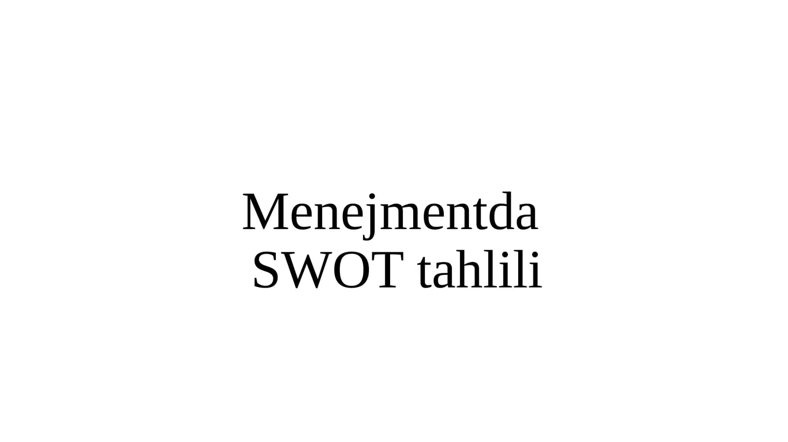 MenejmentdaSWOTtahlili