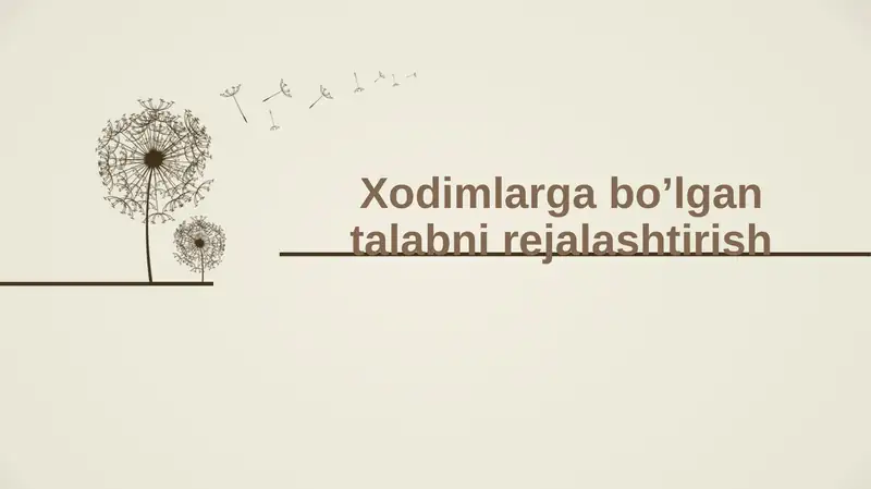 Xodimlarga bo’lgan talabni rejalashtirish