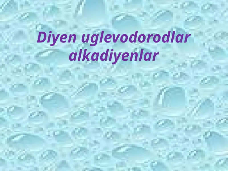 Diyenuglevodorodlar alkadiyenlar