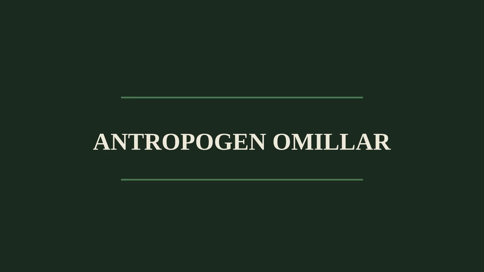 ANTROPOGEN OMILLAR