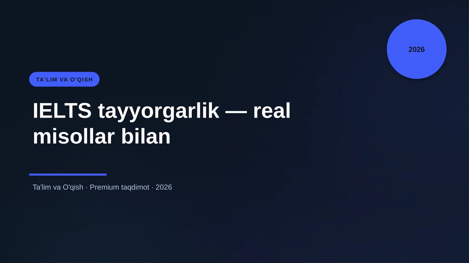 IELTS tayyorgarlik — real misollar bilan