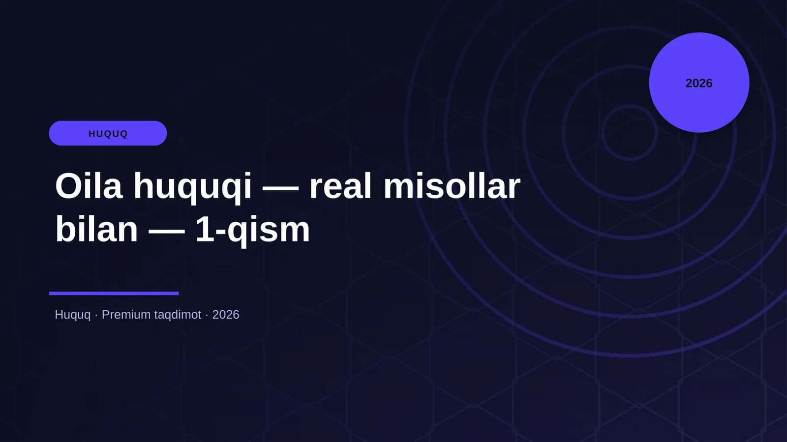 Oila huquqi — real misollar bilan — 1-qism