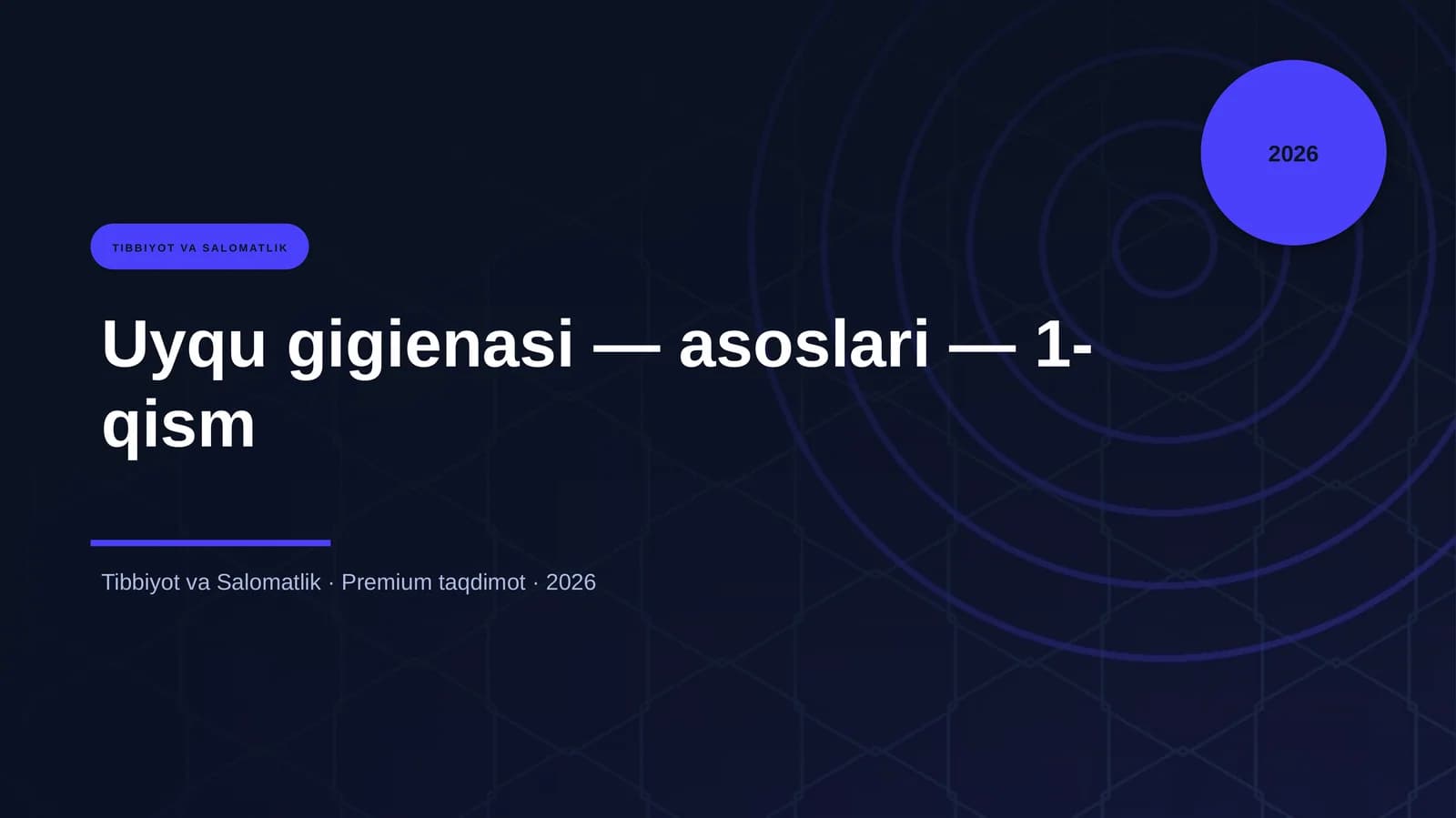 Uyqu gigienasi — asoslari — 1-qism
