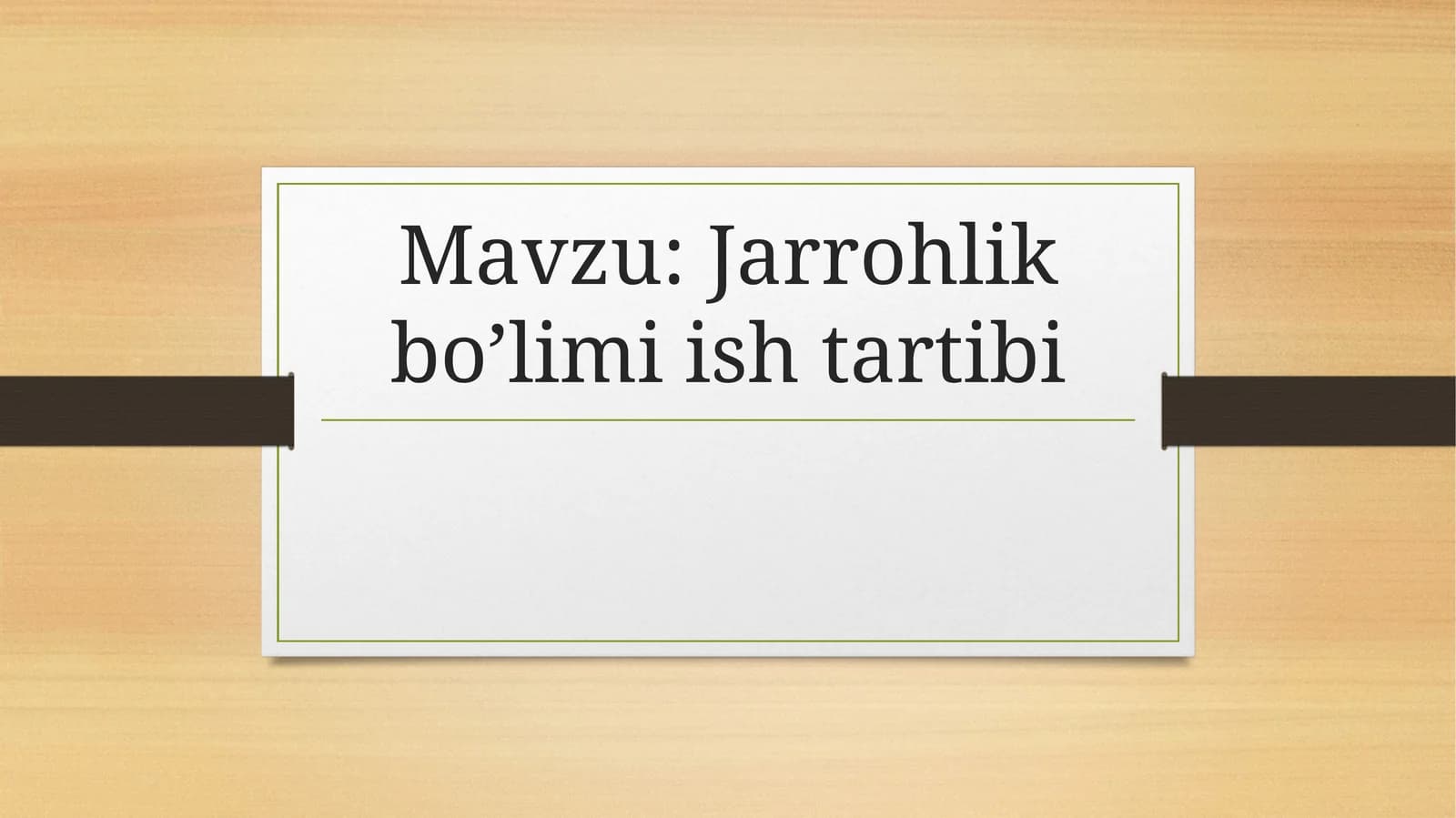 Jarrohlik bo’limi ish tartibi