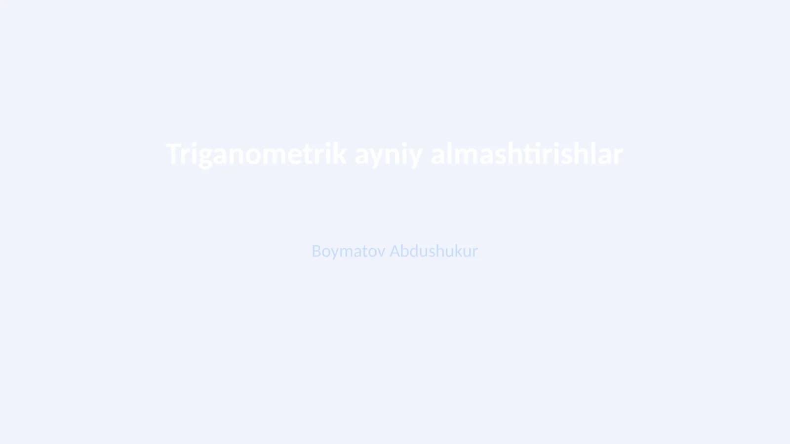Triganometrik ayniy almashtirishlar