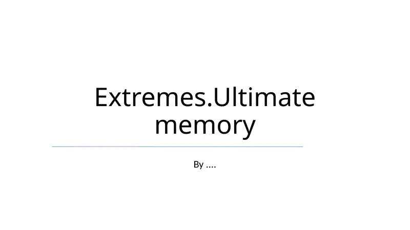 Extremes.Ultimate memory