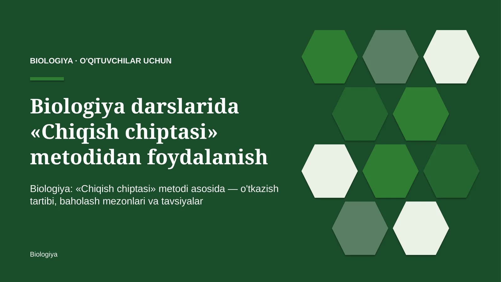 biologiya darslarida chiqish chiptasi metodidan foydalanish 5984