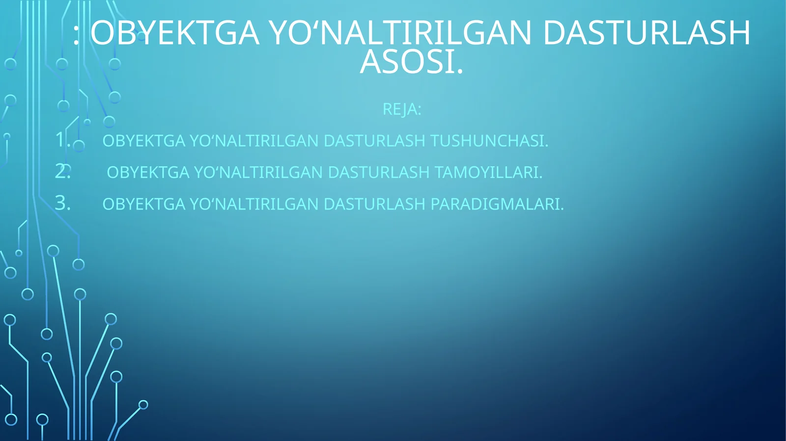 Obyektga yo‘naltirilgan dasturlash asosi