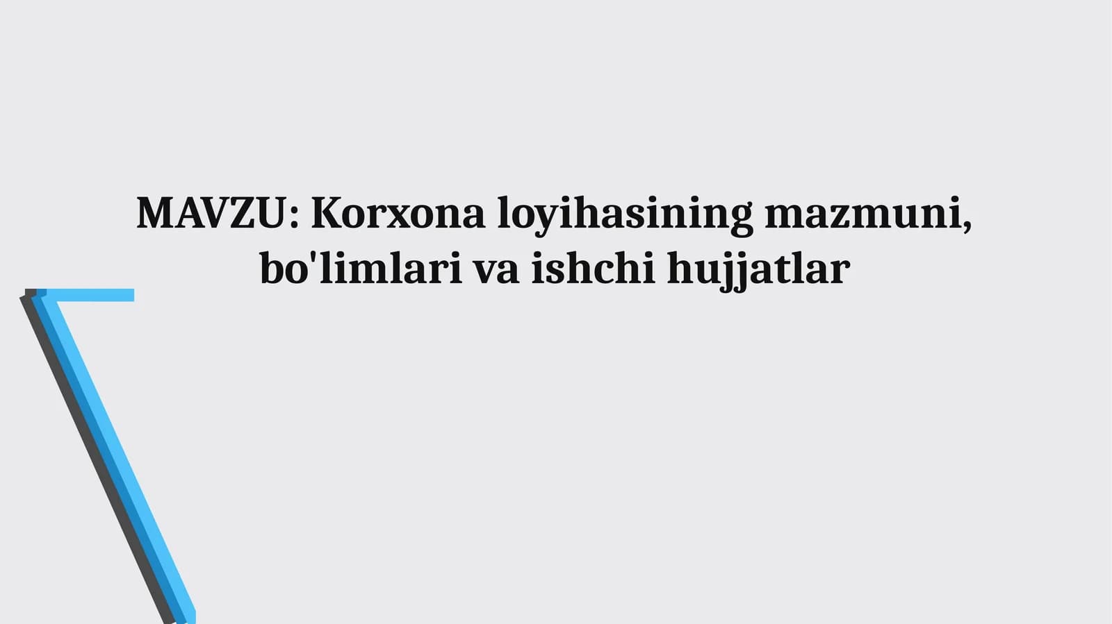 Korxona loyihasi tushunchasi va mazmuni