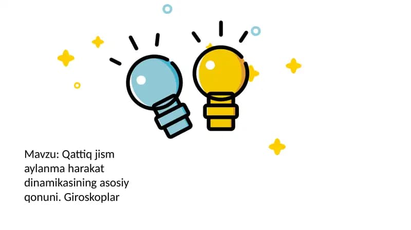 Qattiq jism aylanma harakat dinamikasining asosiy qonuni. Giroskoplar