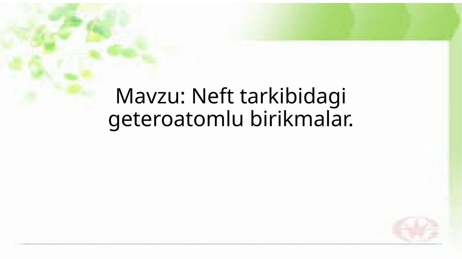 Nefttarkibidagigeteroatomlibirikmalar