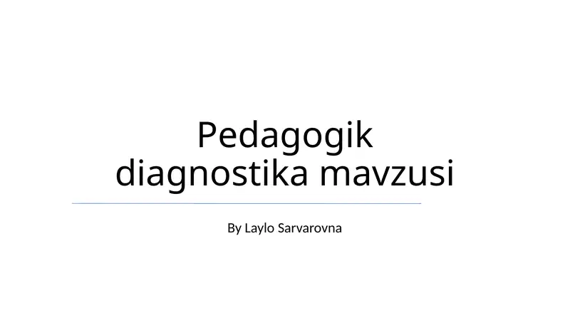 Pedagogik diagnostika mavzusi