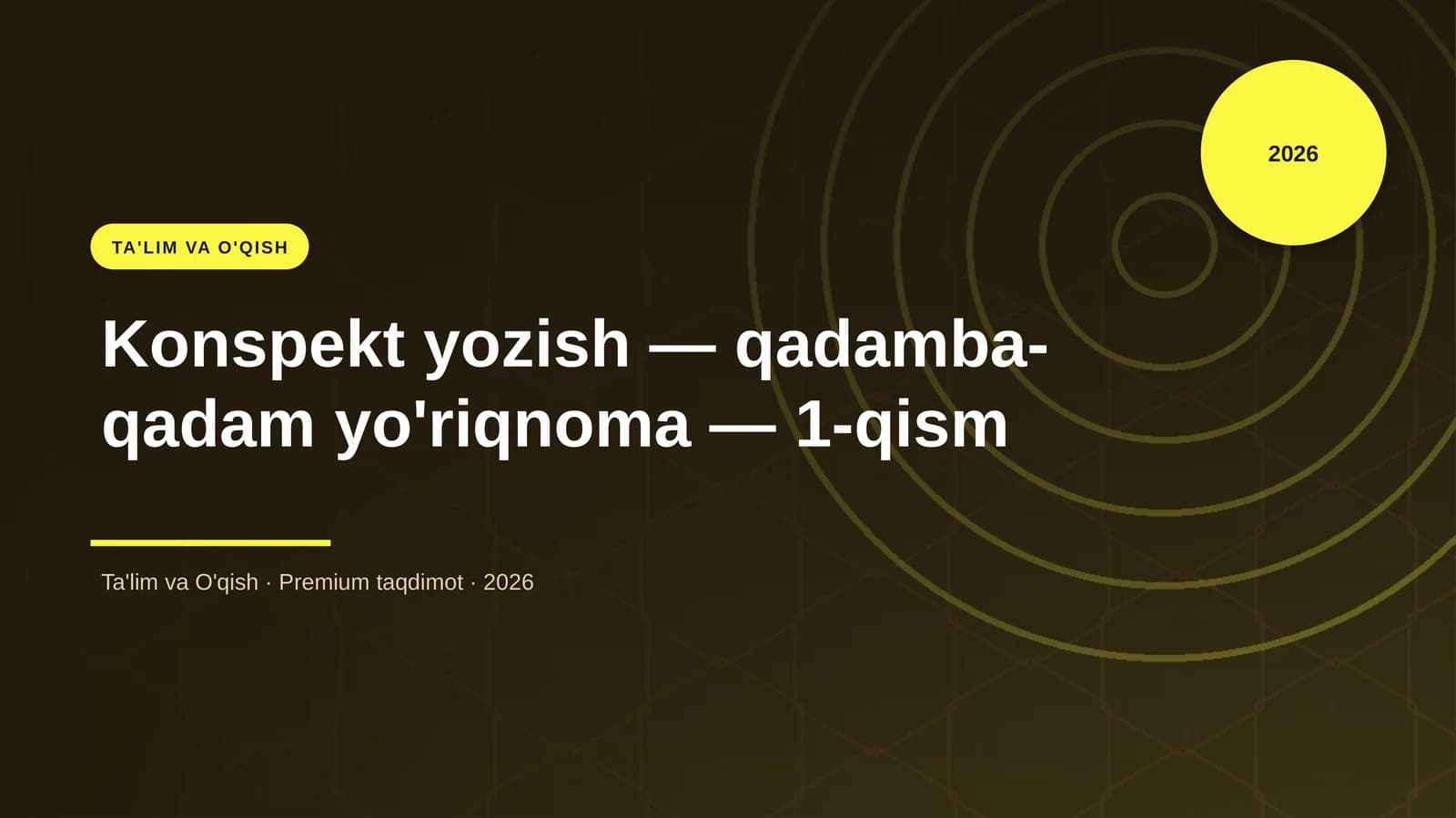 Konspekt yozish — qadamba-qadam yo'riqnoma — 1-qism