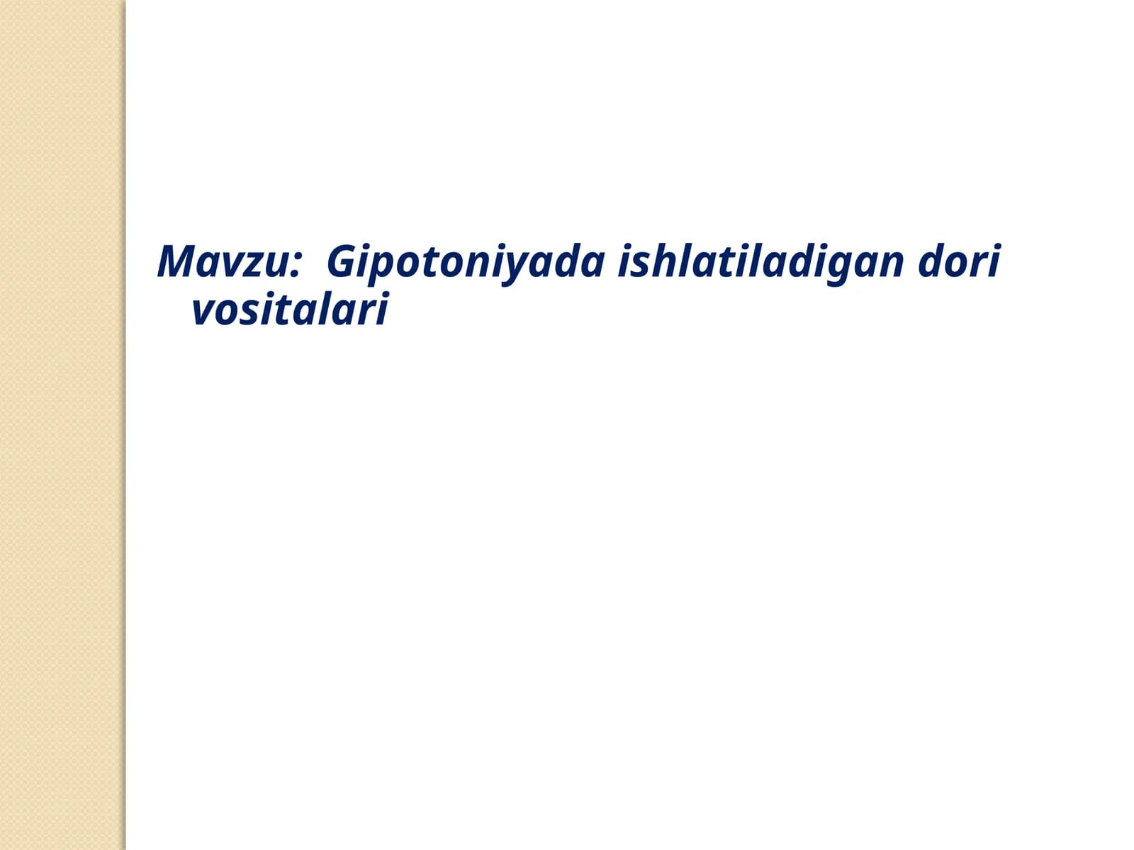 Gipotoniyada ishlatiladigan dori vositalari