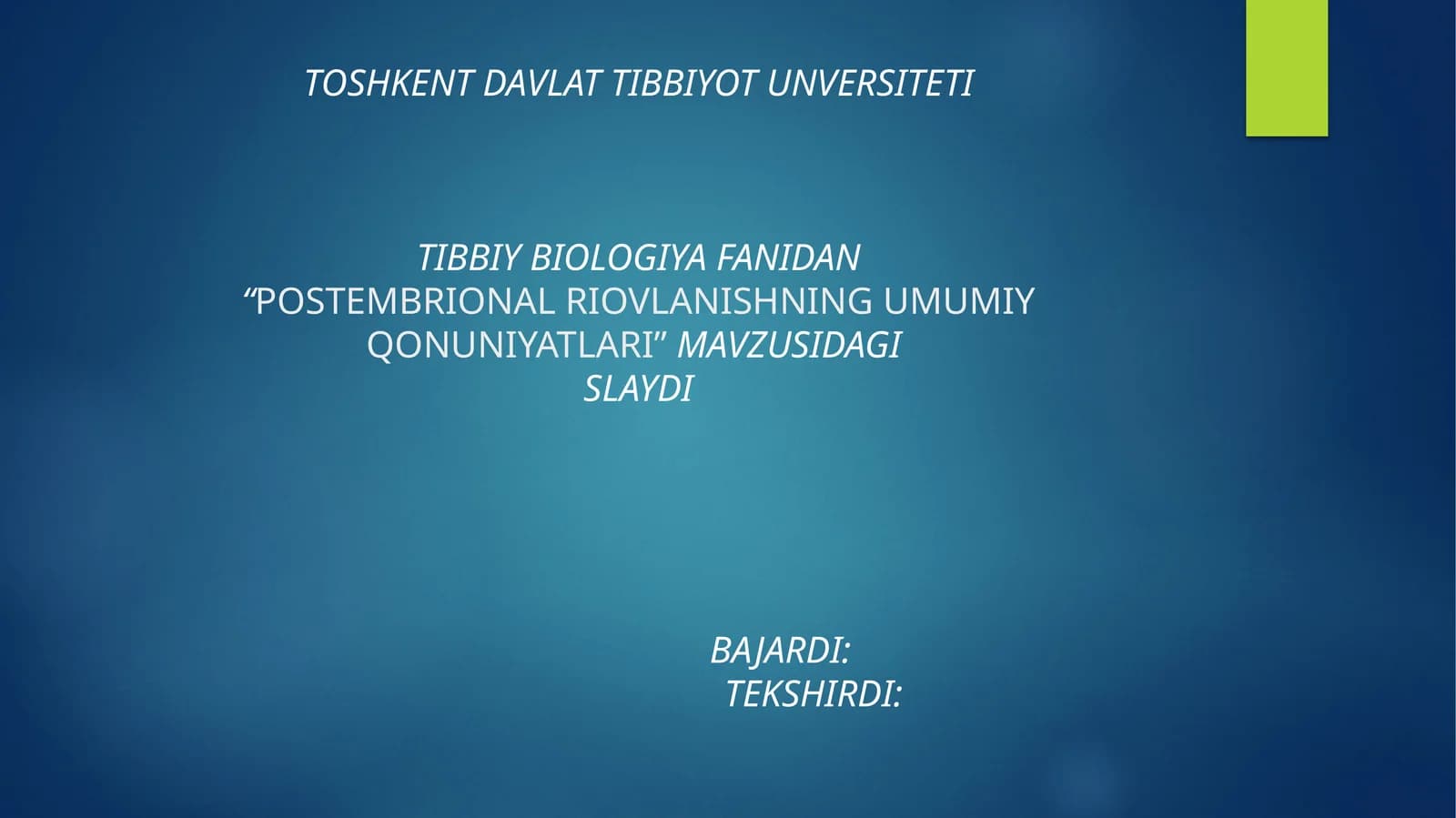 POSTEMBRIONAL RIVOJLANISHNING UMUMIY QONUNIYATLARI