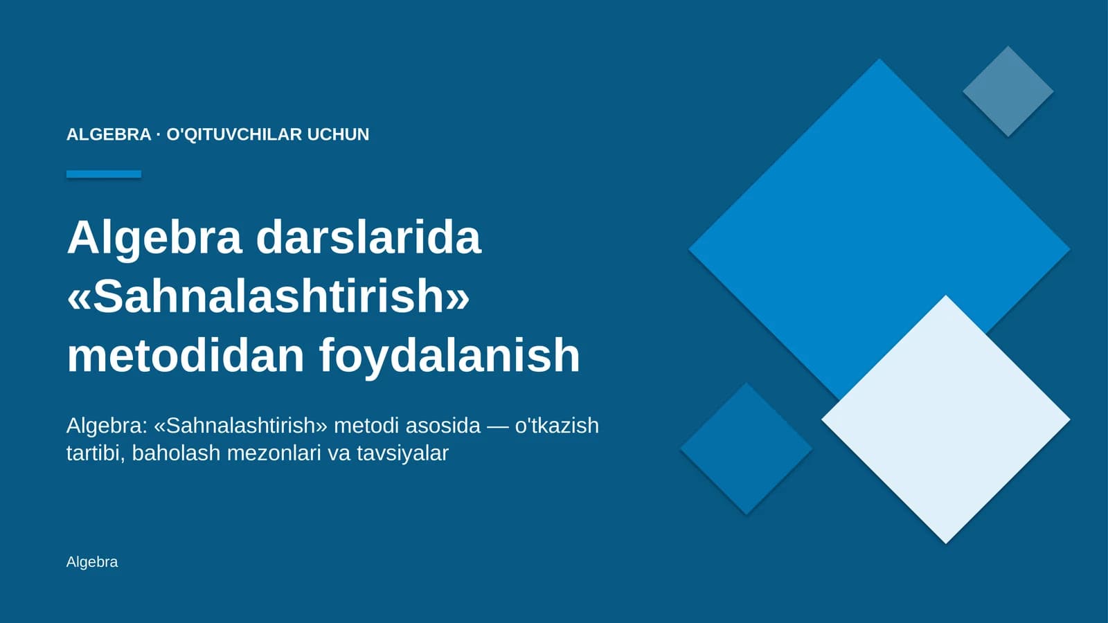 algebra darslarida sahnalashtirish metodidan foydalanish 4985