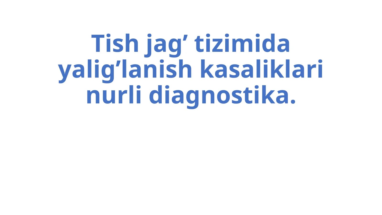 Tish jag'tizimi dayalig'lanish kasaliklari nuqsonini diagnostikasi
