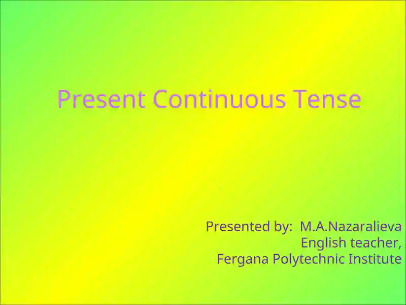 Present Continuous Tense