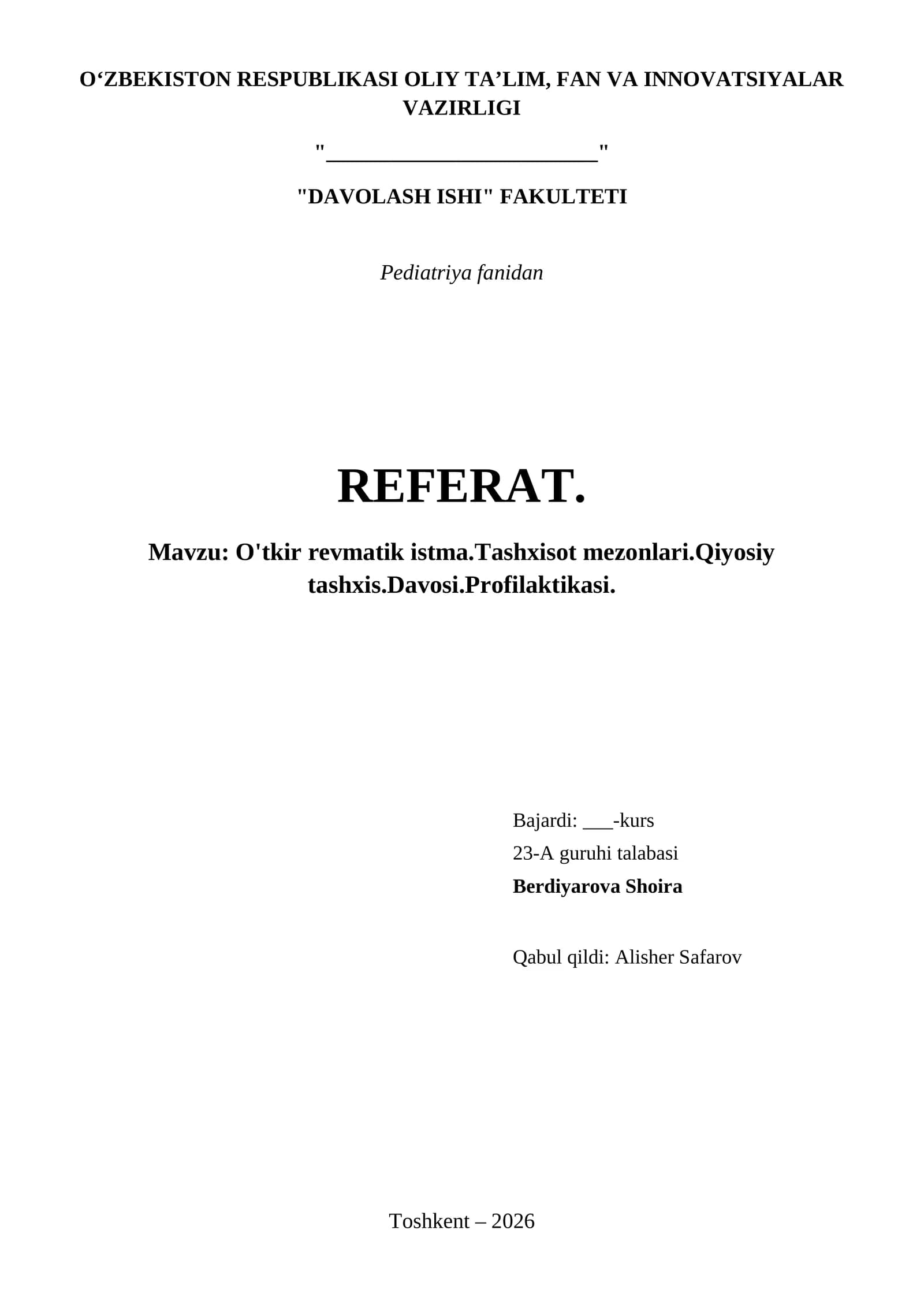 O'tkir revmatik istma.Tashxisot mezonlari.Qiyosiy tashxis.Davosi.Profilaktikasi.