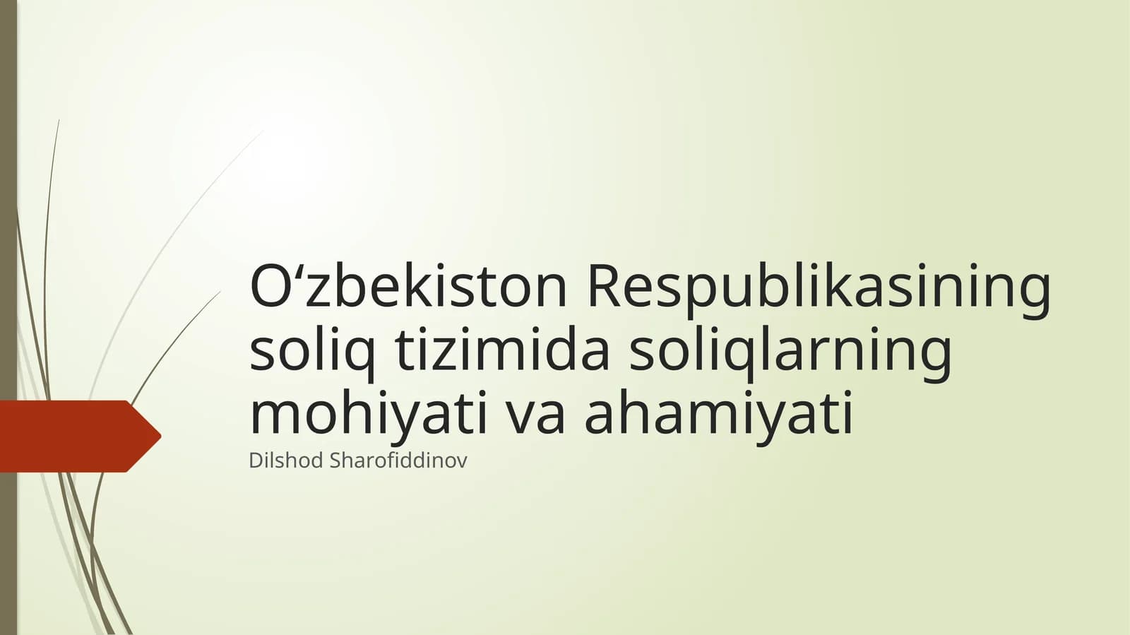 O‘zbekiston Respublikasining soliq tizimida soliqlarning mohiyati va ahamiyati